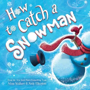 How to Catch a Snowman book