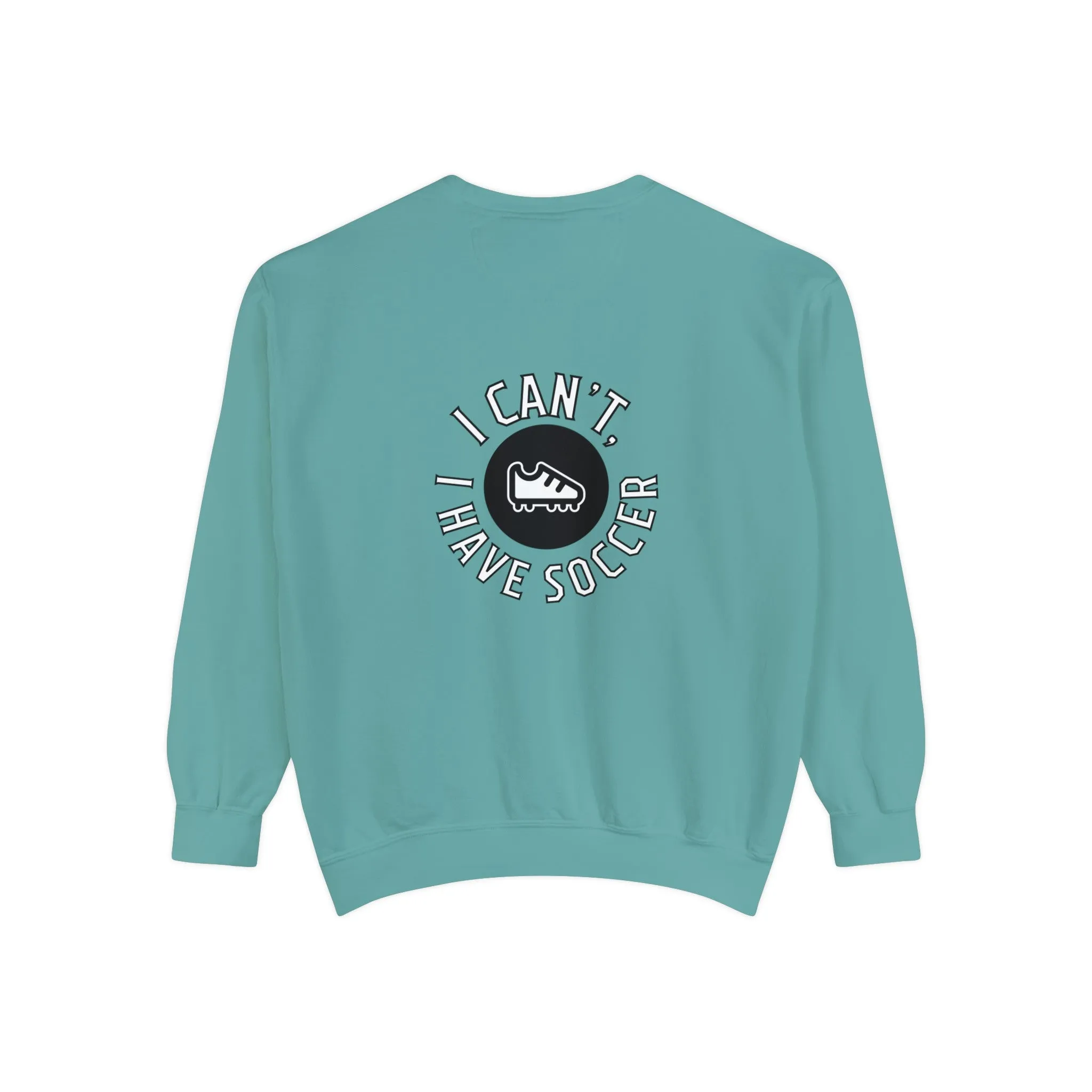 I Can't I Have Soccer Logo Adult Crewneck Sweatshirt