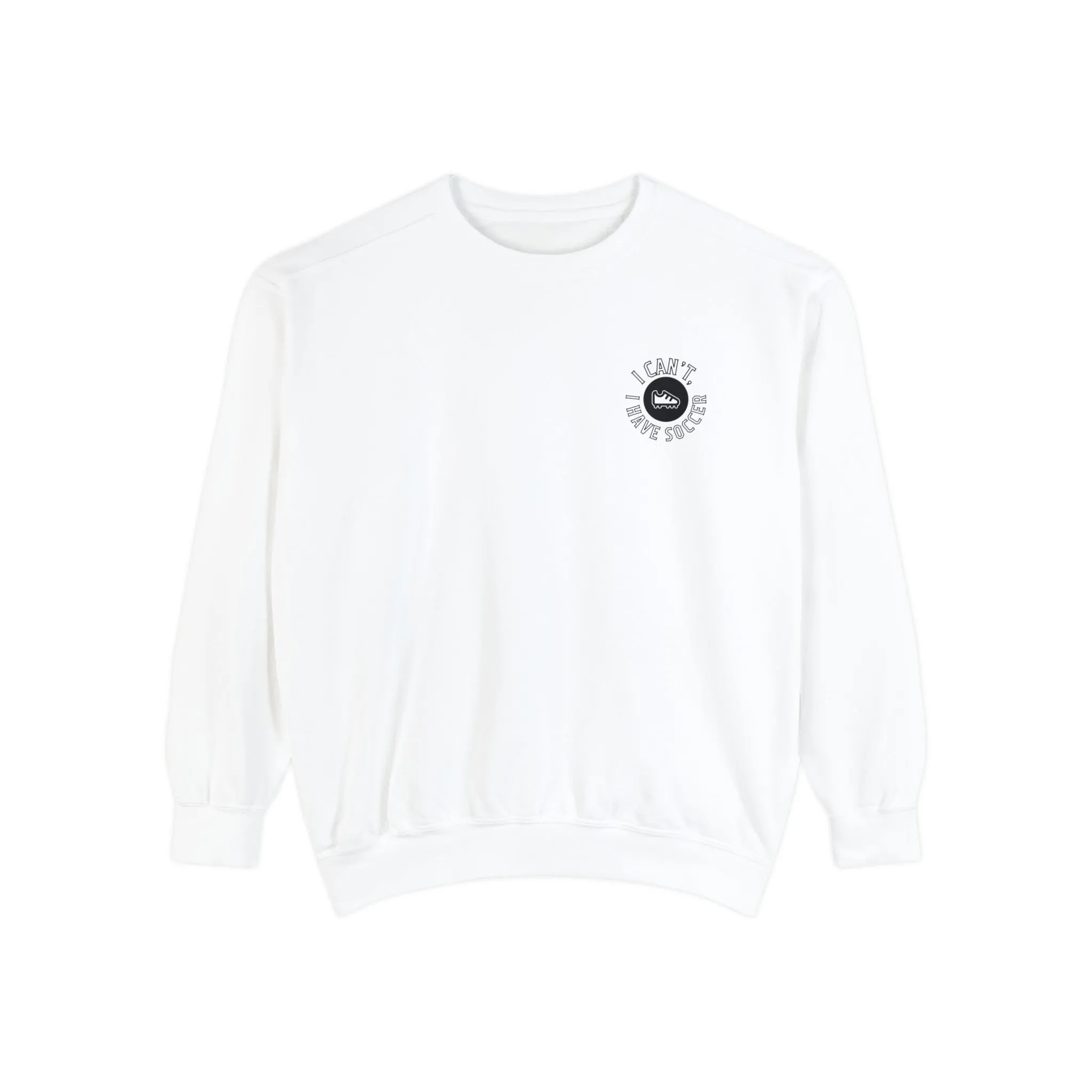 I Can't I Have Soccer Logo Adult Crewneck Sweatshirt