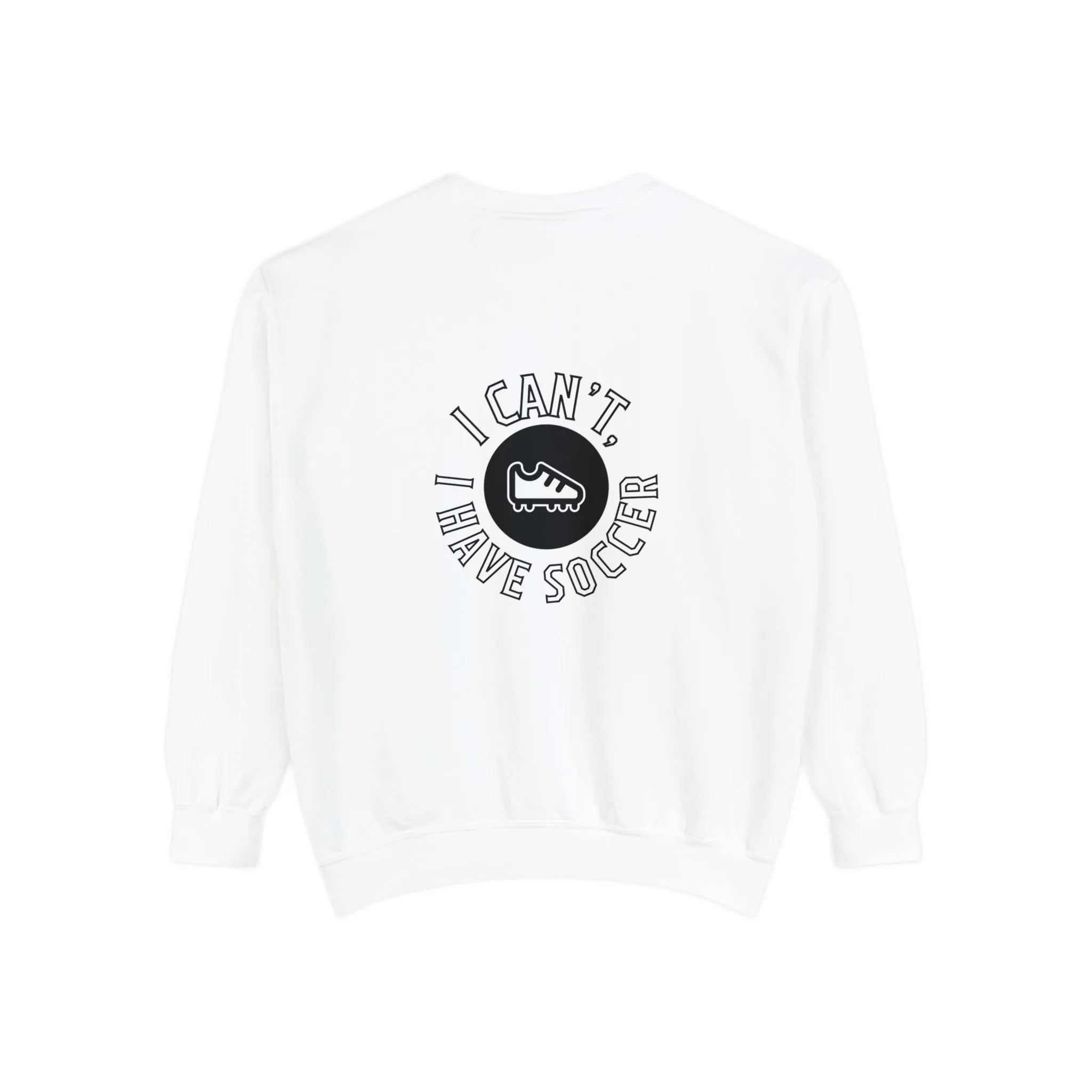 I Can't I Have Soccer Logo Adult Crewneck Sweatshirt