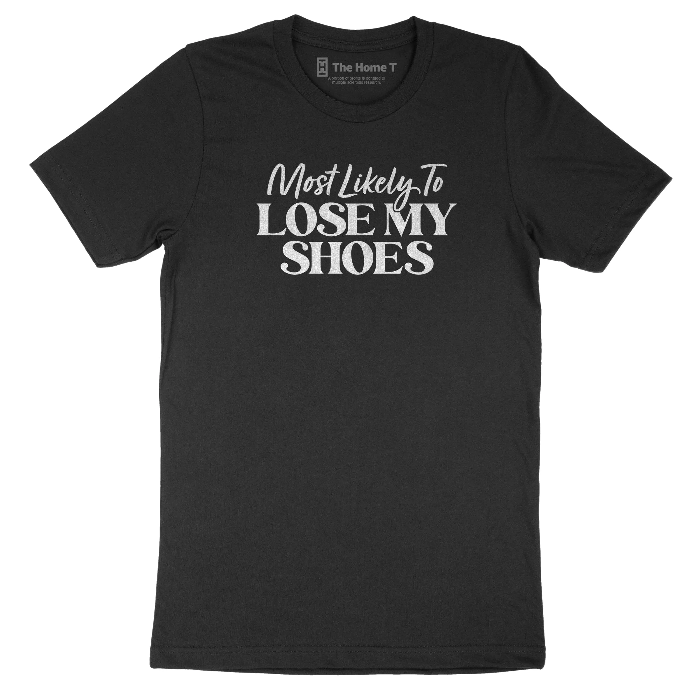 Most Likely to Lose My Shoes